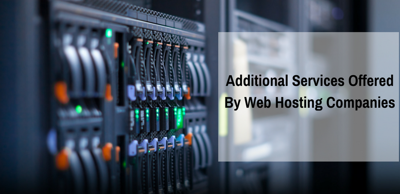 Additional Services Offered By Web Hosting Companies