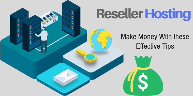 Make Money with Reseller Hosting