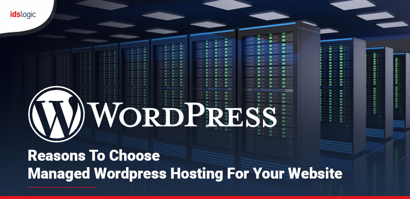 Reasons to choose Managed WordPress hosting for Your Website