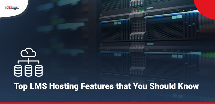 Top LMS Hosting Features that You Should Know