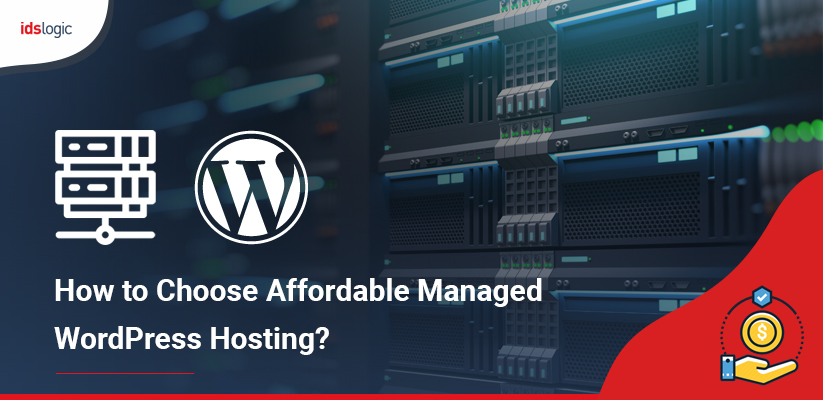 How to Choose Affordable Managed WordPress Hosting
